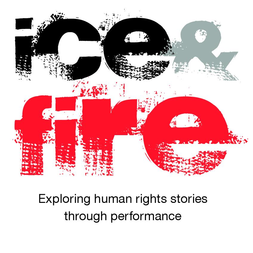 Ice&Fire Logo. Exploring human rights stories through performance