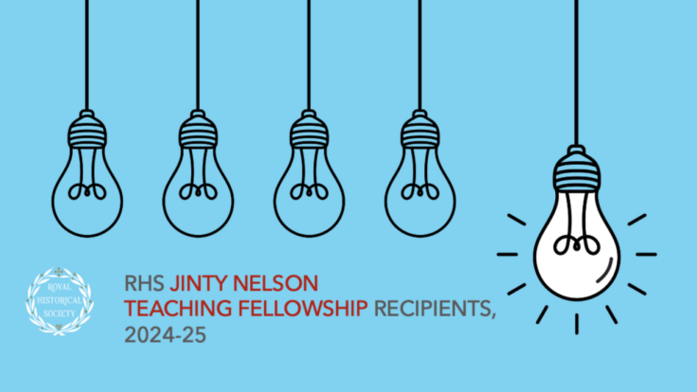 Lowri Ann Rees Royal Historical Society awards Jinty Nelson Teaching Fellowship to Dr ...