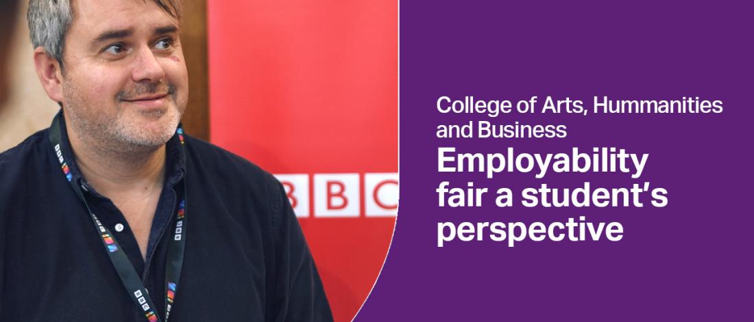 College of Arts, Humanities and Business - Employability fair a student's perspective
