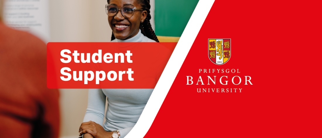 Student Support heading and Bangor University logo with a student smiling