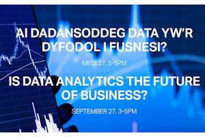 image with title text in Welsh and English - Is Data Analytics the Future of Business?