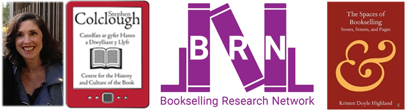 Kristen Highland, Centre for the History and Culture of the Book logo, Bookselling Research Network logo, The Spaces of Bookselling cover