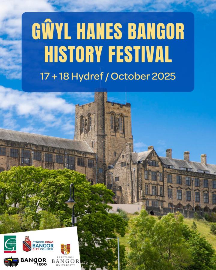 Poster ar gyfer yr ŵyl yn cynnwys prif Adeilad Prifysgol Bangor, gyda choed yn y blaendir ac awyr las yn y cefndir